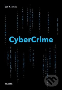 Kniha: CyberCrime (Jan Kolouch). CZ.NIC, 2016 Kniha: CyberCrime (Jan Kolouch). CZ.NIC, 2016