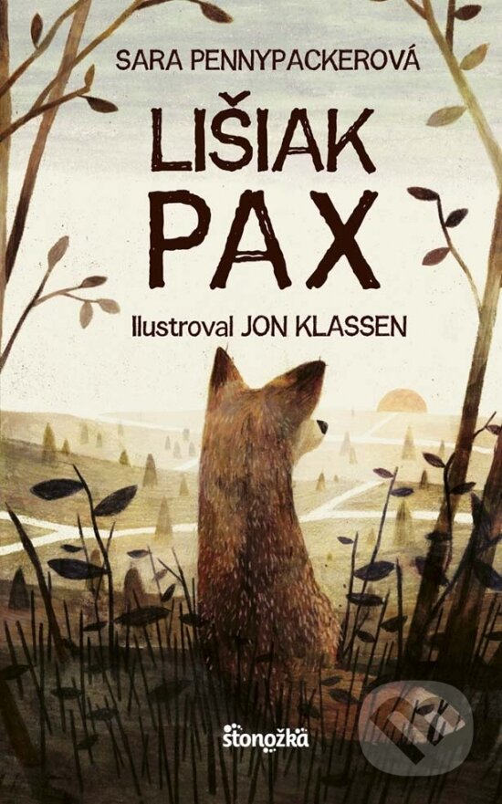 Kniha: Lišiak Pax (Sara Pennypacker). Stonožka, 2017 Kniha: Lišiak Pax (Sara Pennypacker). Stonožka, 2017