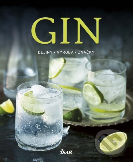 Kniha: Gin (Ikar). Ikar, 2017 Kniha: Gin (Ikar). Ikar, 2017