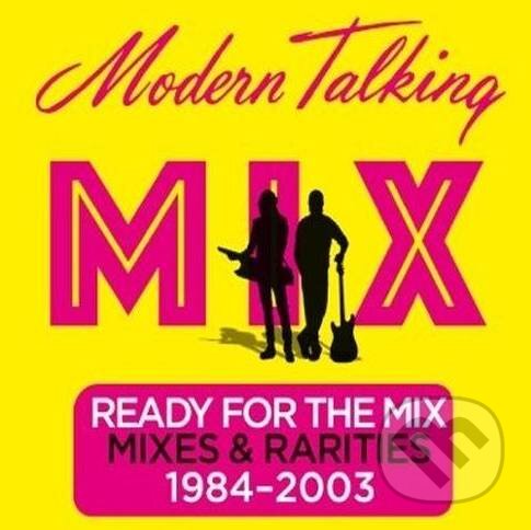 Hudební CD: Modern Talking: Ready For The Mix LP (Sony Music Entertainment). Sony Music Entertainment, 2017 Hudební CD: Modern Talking: Ready For The Mix LP (Sony Music Entertainment). Sony Music Entertainment, 2017