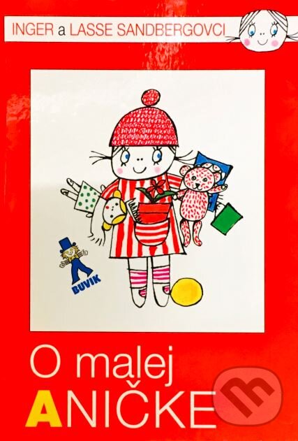 Kniha: O malej Aničke (Inger Sandberg a Lasse Sandberg). Buvik, 2017 Kniha: O malej Aničke (Inger Sandberg a Lasse Sandberg). Buvik, 2017