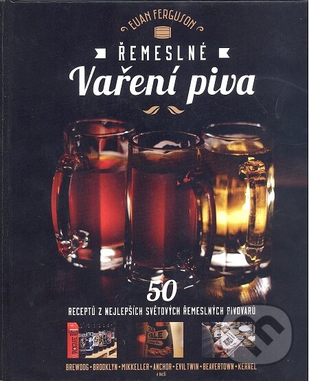 E-kniha: Remeslné vaření piva (Euan Ferguson). Volvox Globator, 2016 E-kniha: Remeslné vaření piva (Euan Ferguson). Volvox Globator, 2016