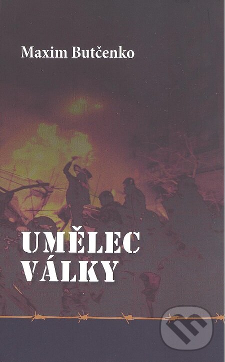 E-kniha: Umělec války (Maxim Butčenko). Volvox Globator, 2016 E-kniha: Umělec války (Maxim Butčenko). Volvox Globator, 2016