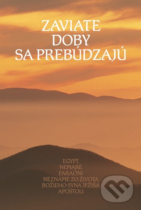 Kniha: Zaviate doby sa prebúdzajú III. (Autorský kolektiv). Efezus, 2020 Kniha: Zaviate doby sa prebúdzajú III. (Autorský kolektiv). Efezus, 2020