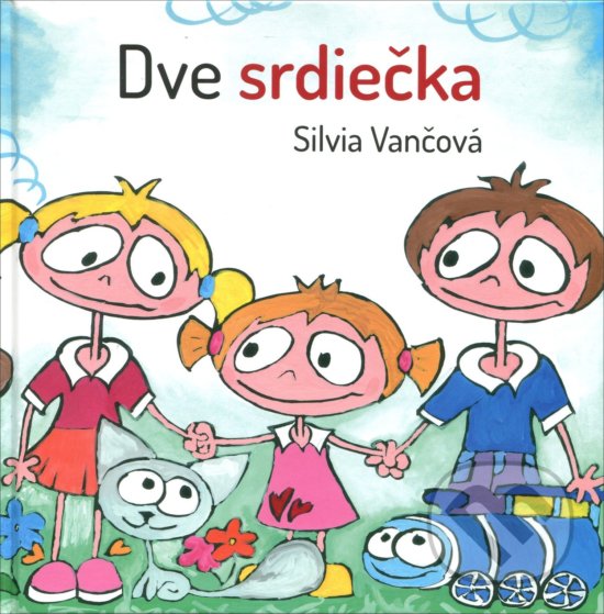 Kniha: Dve srdiečka (Silvia Vančová). Veronetka, 2016 Kniha: Dve srdiečka (Silvia Vančová). Veronetka, 2016