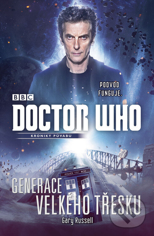 Kniha: Doctor Who: Generace velkého třesku (Gary Russell). Jota, 2017 Kniha: Doctor Who: Generace velkého třesku (Gary Russell). Jota, 2017
