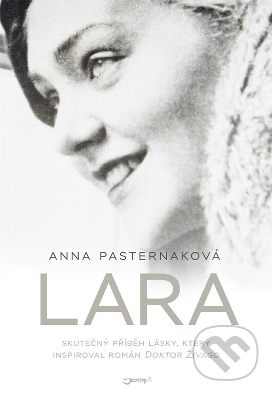 Kniha: Lara (Anna Pasternak). Jota, 2017 Kniha: Lara (Anna Pasternak). Jota, 2017