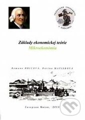 Kniha: Základy ekonomickej teórie (Darina Matisková a Romana Hricová). Technická univerzita v Košiciach, 2017 Kniha: Základy ekonomickej teórie (Darina Matisková a Romana Hricová). Technická univerzita v Košiciach, 2017