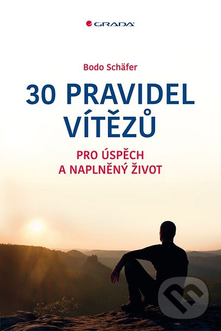 E-kniha: 30 pravidel vítězů (Bodo Schäfer). Grada, 2016 E-kniha: 30 pravidel vítězů (Bodo Schäfer). Grada, 2016