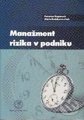 Kniha: Manažment rizika v podniku (Katarína Buganová a Mária Hudáková). EDIS, 2012 Kniha: Manažment rizika v podniku (Katarína Buganová a Mária Hudáková). EDIS, 2012
