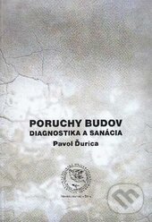 Kniha: Poruchy budov (Pavol Ďurica). EDIS, 2012 Kniha: Poruchy budov (Pavol Ďurica). EDIS, 2012