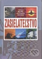 Kniha: Zasielateľstvo (Jarmila Sosedová, Jozef Gnap, Juraj Jagelčák a Miloš Poliak). EDIS, 2011 Kniha: Zasielateľstvo (Jarmila Sosedová, Jozef Gnap, Juraj Jagelčák a Miloš Poliak). EDIS, 2011