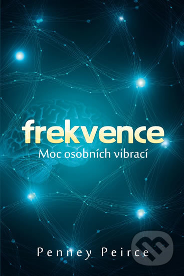 Kniha: Frekvence (Penney Peirce). Edice knihy Omega, 2017 Kniha: Frekvence (Penney Peirce). Edice knihy Omega, 2017