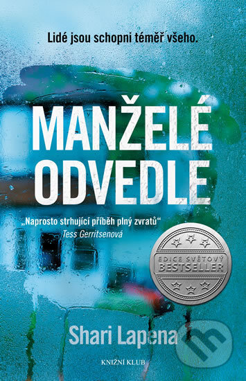 Kniha: Manželé odvedle (Shari Lapena). Knižní klub, 2017 Kniha: Manželé odvedle (Shari Lapena). Knižní klub, 2017
