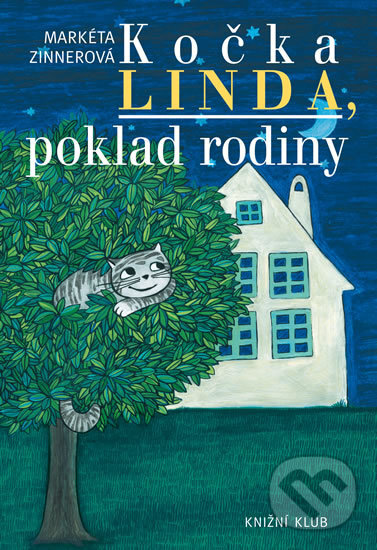 Kniha: Kočka Linda, poklad rodiny (Markéta Zinnerová). Knižní klub, 2017 Kniha: Kočka Linda, poklad rodiny (Markéta Zinnerová). Knižní klub, 2017
