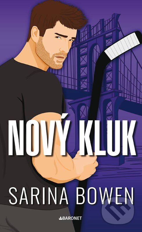 Kniha: Nový kluk (Sarina Bowen). Baronet, 2024 Kniha: Nový kluk (Sarina Bowen). Baronet, 2024