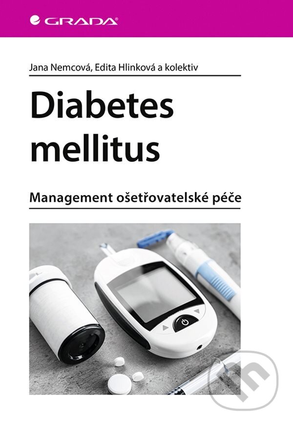 E-kniha: Diabetes mellitus (Edita Hlinková, Jana Nemcová a kolektív). Grada, 2024 E-kniha: Diabetes mellitus (Edita Hlinková, Jana Nemcová a kolektív). Grada, 2024