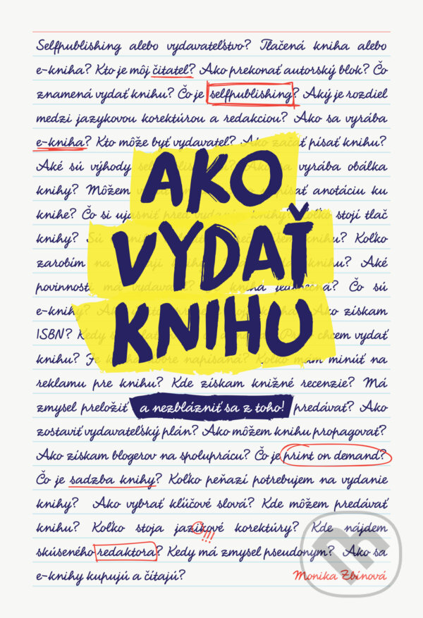 Kniha: Ako vydať knihu (Monika Zbínová). MONICQA PUBLISHING, 2024 Kniha: Ako vydať knihu (Monika Zbínová). MONICQA PUBLISHING, 2024