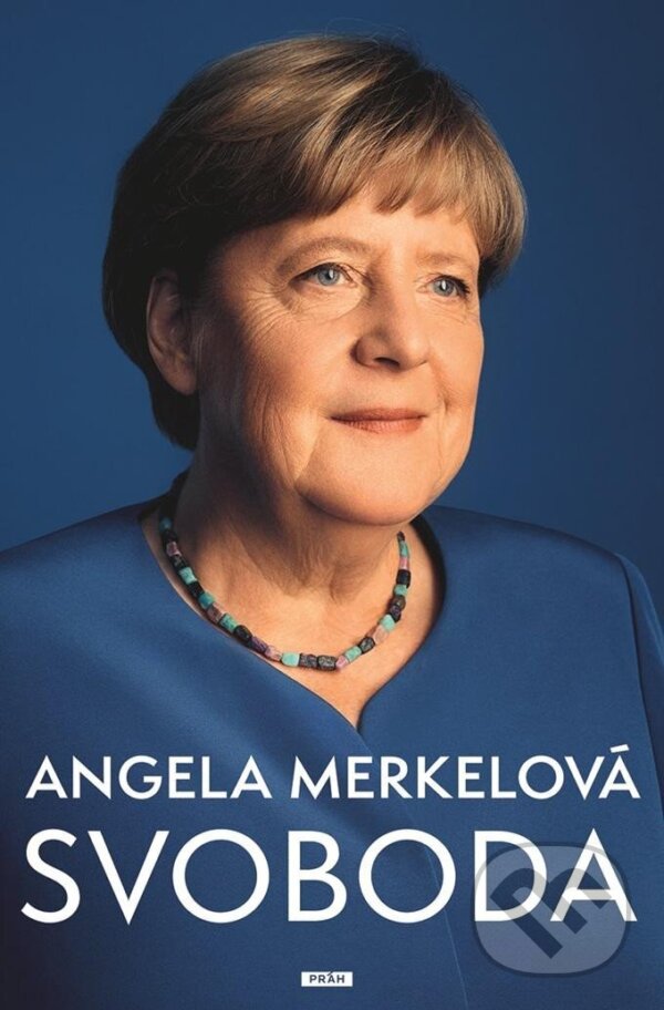 Kniha: Svoboda (Angela Merkel). Práh, 2024 Kniha: Svoboda (Angela Merkel). Práh, 2024