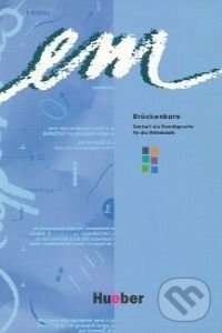 Kniha: Em - Bruckenkurs: Kursbuch (Michaela Perlmann-Balme, Susanne Schwalb a Dörte Weers). Max Hueber Verlag, 1988 Kniha: Em - Bruckenkurs: Kursbuch (Michaela Perlmann-Balme, Susanne Schwalb a Dörte Weers). Max Hueber Verlag, 1988