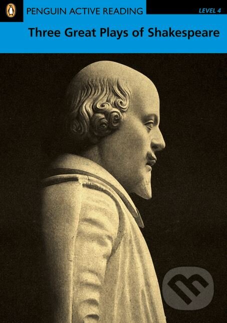 Kniha: Three Great Plays of Shakespeare (William Shakespeare). Penguin Books, 2007 Kniha: Three Great Plays of Shakespeare (William Shakespeare). Penguin Books, 2007