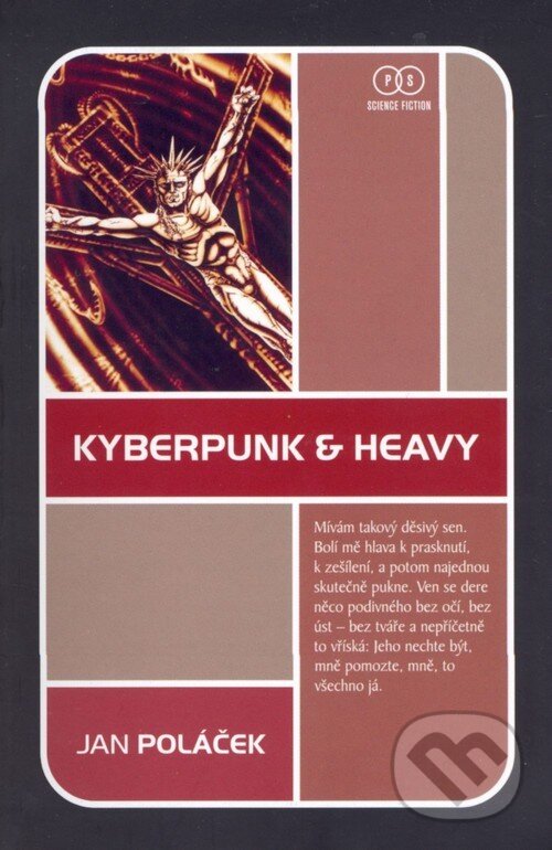 Kniha: Kyberpunk & Heavy (Jan Poláček). Triton, 2006 Kniha: Kyberpunk & Heavy (Jan Poláček). Triton, 2006
