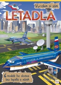 Kniha: Vyrobím si sám: Letadla (Aksjomat). Aksjomat, 2015 Kniha: Vyrobím si sám: Letadla (Aksjomat). Aksjomat, 2015