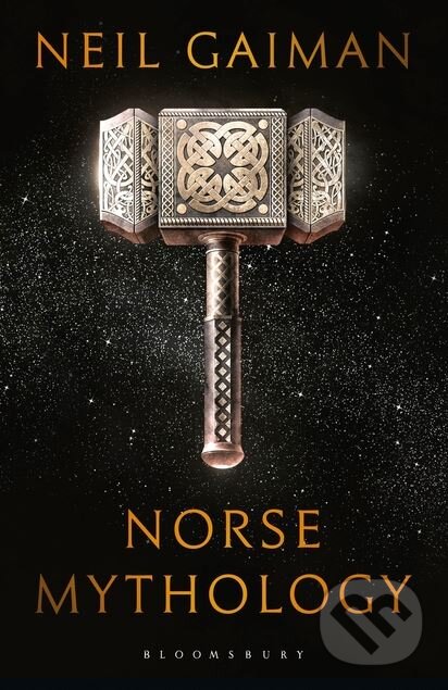 Kniha: Norse Mythology (Neil Gaiman). Bloomsbury, 2017 Kniha: Norse Mythology (Neil Gaiman). Bloomsbury, 2017