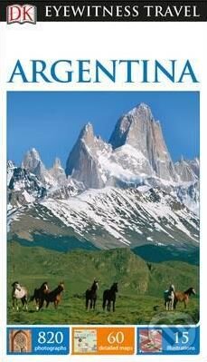Kniha: Argentina (Dorling Kindersley). Dorling Kindersley, 2017 Kniha: Argentina (Dorling Kindersley). Dorling Kindersley, 2017