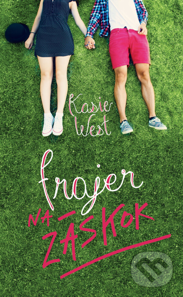 Kniha: Frajer na záskok (Kasie West). Slovart, 2017 Kniha: Frajer na záskok (Kasie West). Slovart, 2017