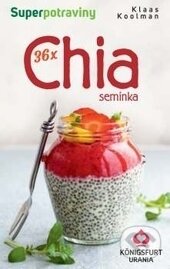 Kniha: 36x Chia semínka (Klaas Koolman). Synergie, 2017 Kniha: 36x Chia semínka (Klaas Koolman). Synergie, 2017