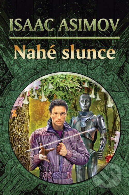 Kniha: Nahé slunce (Isaac Asimov). Triton, 2004 Kniha: Nahé slunce (Isaac Asimov). Triton, 2004