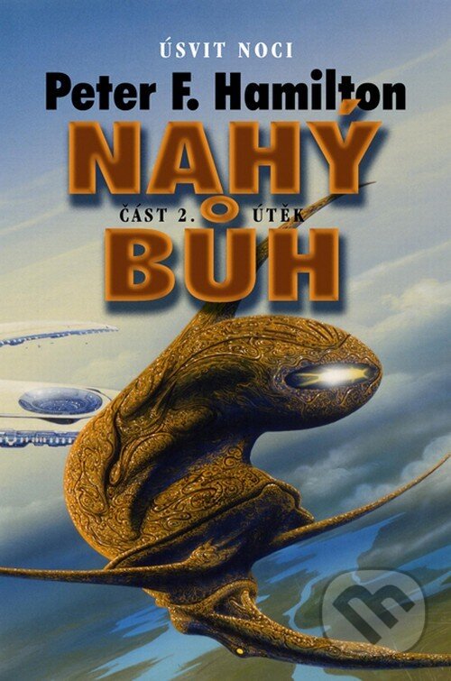 Kniha: Nahý bůh – útěk (Peter F. Hamilton). Triton Kniha: Nahý bůh – útěk (Peter F. Hamilton). Triton