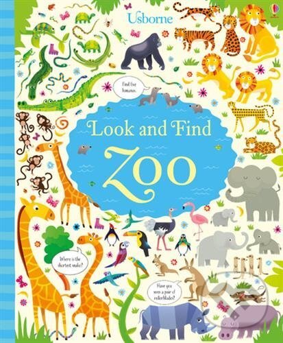 Kniha: Look and Find Zoo (Kirsteen Robson). Usborne, 2017 Kniha: Look and Find Zoo (Kirsteen Robson). Usborne, 2017