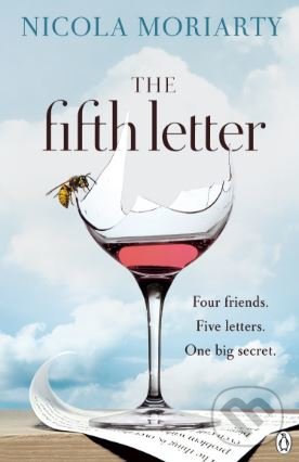 Kniha: The Fifth Letter (Nicola Moriarty). Penguin Books, 2017 Kniha: The Fifth Letter (Nicola Moriarty). Penguin Books, 2017