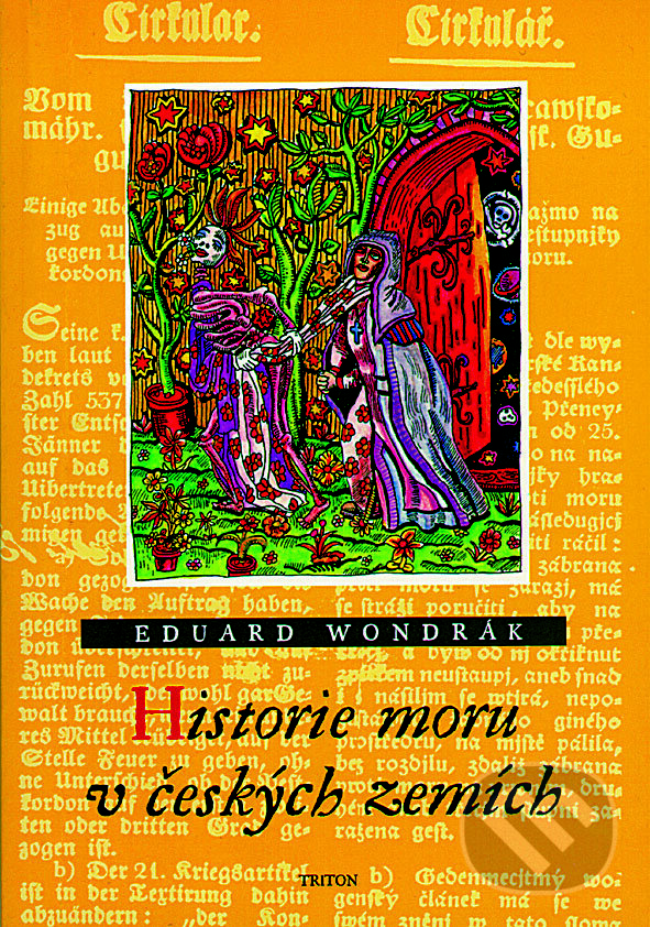 Kniha: Historie moru v českých zemích (Eduard Wondrák). Triton, 1999 Kniha: Historie moru v českých zemích (Eduard Wondrák). Triton, 1999