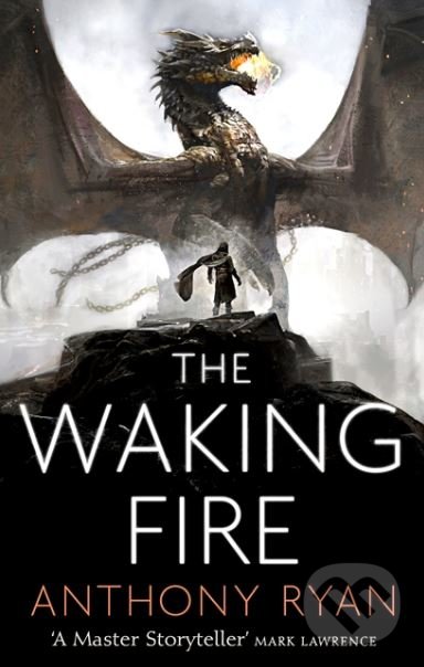 Kniha: The Waking Fire (Anthony Ryan). Orion, 2017 Kniha: The Waking Fire (Anthony Ryan). Orion, 2017