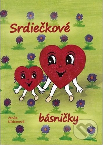 Kniha: Srdiečkové básničky (Jana Nielsenová). Sion plus n.o., 2015 Kniha: Srdiečkové básničky (Jana Nielsenová). Sion plus n.o., 2015
