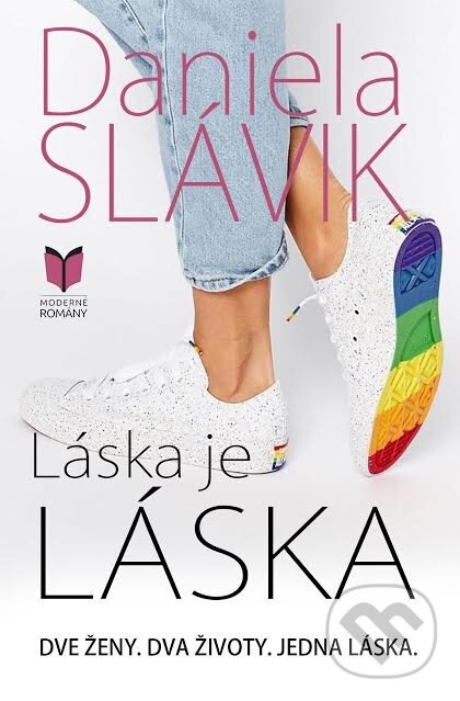 Kniha: Láska je láska (Daniela Slávik). MERIDIANO-press, 2017 Kniha: Láska je láska (Daniela Slávik). MERIDIANO-press, 2017