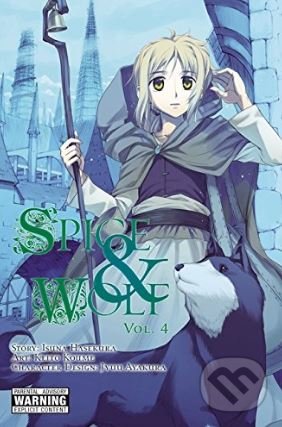 Spice and Wolf (Volume 4) - Isuna Hasekura, Keito Koume (ilustrácie), Yen Press, 2011