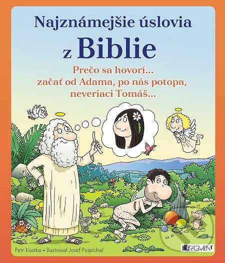 E-kniha: Najznámejšie úslovia z Biblie (Petr Kostka). Fragment, 2016 E-kniha: Najznámejšie úslovia z Biblie (Petr Kostka). Fragment, 2016