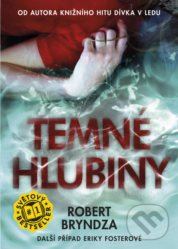 Kniha: Temné hlubiny (Robert Bryndza). Grada, 2017 Kniha: Temné hlubiny (Robert Bryndza). Grada, 2017
