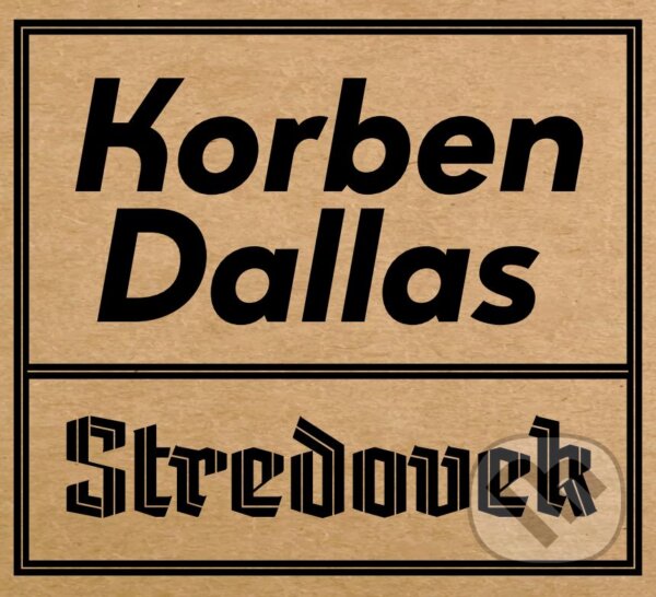 Hudební CD: Korben Dallas: Stredovek (Hudobné albumy). Hudobné albumy, 2017 Hudební CD: Korben Dallas: Stredovek (Hudobné albumy). Hudobné albumy, 2017