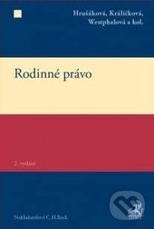 Kniha: Rodinné právo (Lenka Westphalová, Milana Hrušáková, Zdeňka Králíčková a kolektív). C. H. Beck, 2017 Kniha: Rodinné právo (Lenka Westphalová, Milana Hrušáková, Zdeňka Králíčková a kolektív). C. H. Beck, 2017