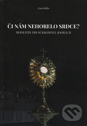 Kniha: Či nám nehorelo srdce? (Ivan Belko). Inštitút Communio, 2020 Kniha: Či nám nehorelo srdce? (Ivan Belko). Inštitút Communio, 2020