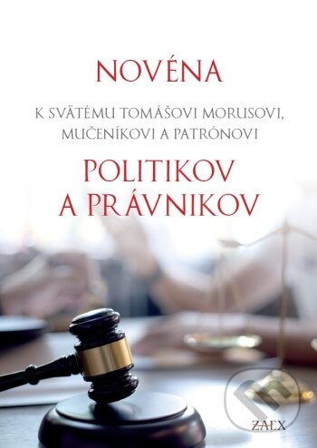Kniha: Novéna politikov a právnikov (Zaex). Zaex, 2021 Kniha: Novéna politikov a právnikov (Zaex). Zaex, 2021