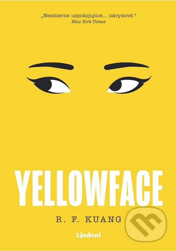 E-kniha: Yellowface (slovenský jazyk) (R.F. Kuang). Lindeni, 2024 E-kniha: Yellowface (slovenský jazyk) (R.F. Kuang). Lindeni, 2024