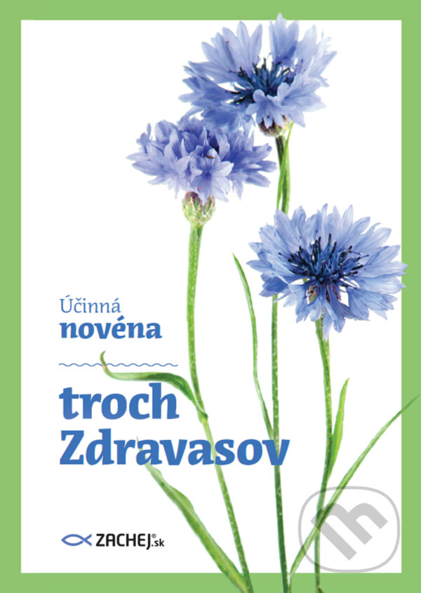 E-kniha: Účinná novéna troch Zdravasov (Zachej). Zachej, 2024 E-kniha: Účinná novéna troch Zdravasov (Zachej). Zachej, 2024