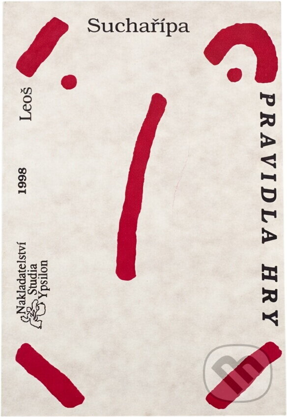 Kniha: Pravidla hry (Leoš Suchařípa). , 1998 Kniha: Pravidla hry (Leoš Suchařípa). , 1998