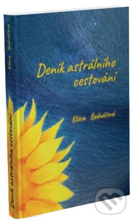 Kniha: Deník astrálního cestování (Klára Bednářová). vydavateľ neuvedený, 2024 Kniha: Deník astrálního cestování (Klára Bednářová). vydavateľ neuvedený, 2024